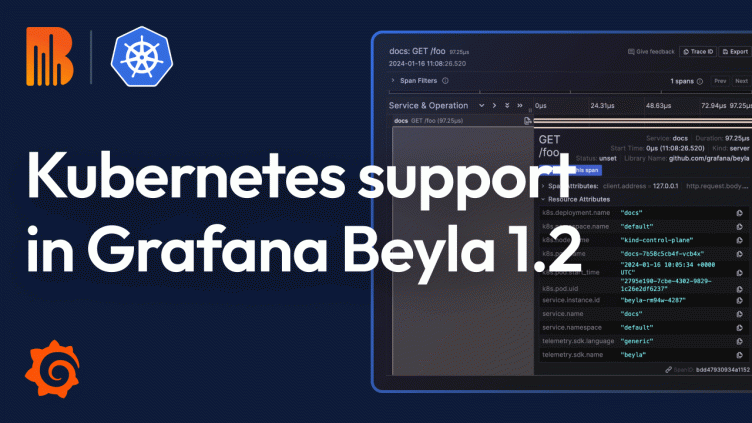 Grafana Beyla 1.2 release: eBPF auto-instrumentation with full Kubernetes support