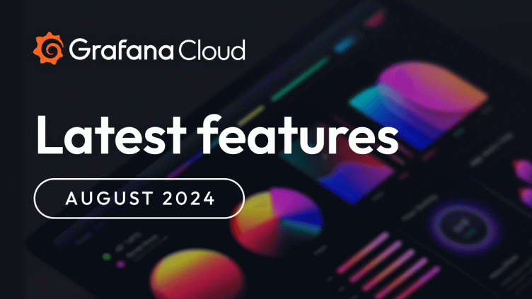 Grafana Cloud updates: new data visualization options, enhancements to Grafana Cloud k6, and more
