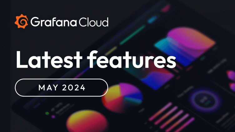 Grafana Cloud updates: revamped Synthetic Monitoring, improvements to Kubernetes Monitoring, and more