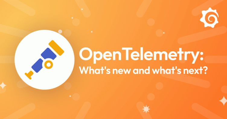 OpenTelemetry and Grafana Labs: What’s new and what’s next