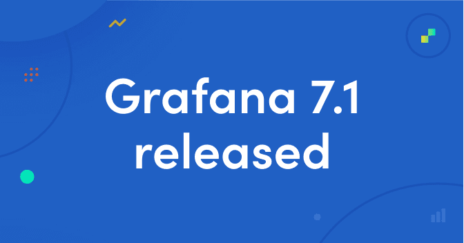 Grafana v7.1 released: New features for InfluxDB and Elasticsearch data sources, table panel transformations, and more