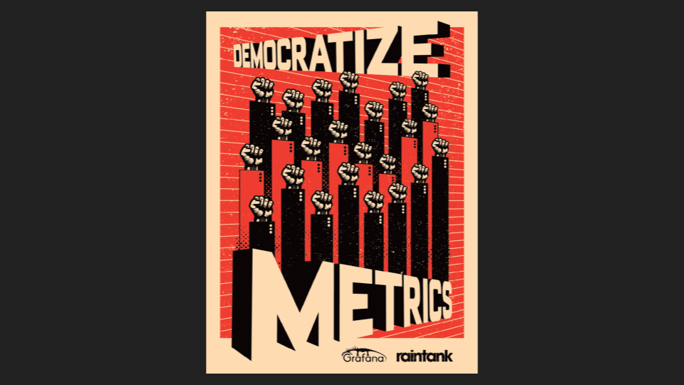 Democratize Metrics poster