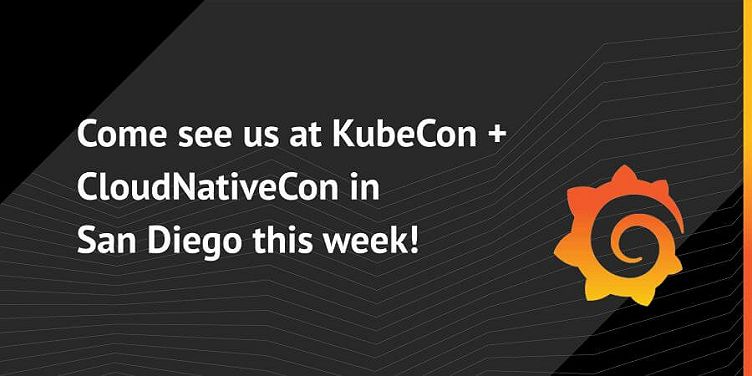 Meet Grafana Labs at KubeCon + CloudNativeCon in San Diego This Week