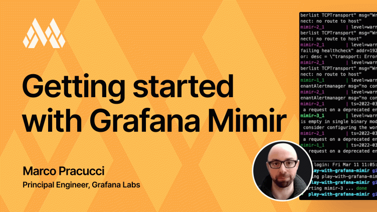Video: Get started with Grafana Mimir in minutes