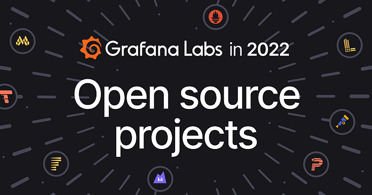 Open source at Grafana Labs in 2022: Year in review